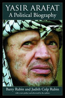 Yasir Arafat: A Political Biography -  Barry Rubin,  Judith Colp Rubin