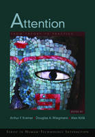 Attention -  Alex Kirlik,  Arthur F. Kramer,  Douglas A. Wiegmann