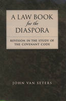 Law Book for the Diaspora -  John Van Seters