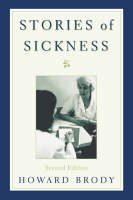Stories of Sickness -  Howard Brody