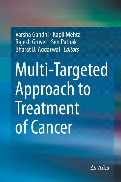 Multi-Targeted Approach to Treatment of Cancer - 