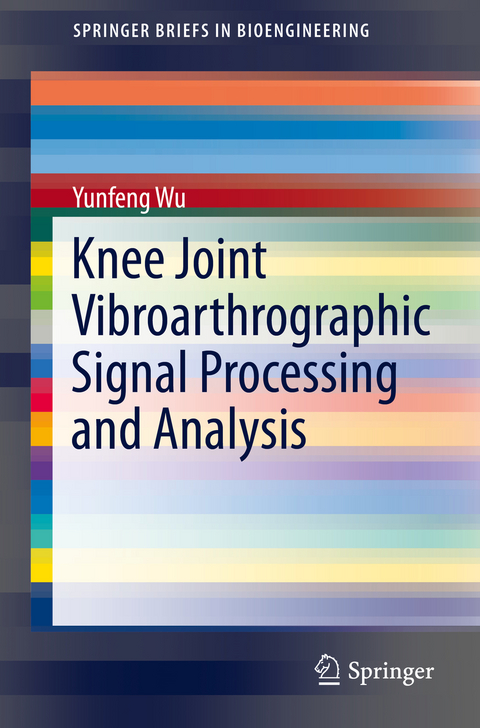 Knee Joint Vibroarthrographic Signal Processing and Analysis - Yunfeng Wu