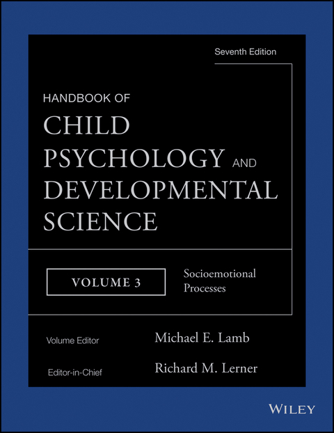 Handbook of Child Psychology and Developmental Science, Socioemotional Processes - 