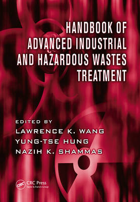 Handbook of Advanced Industrial and Hazardous Wastes Treatment - 