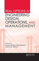 Real Options in Engineering Design, Operations, and Management - 