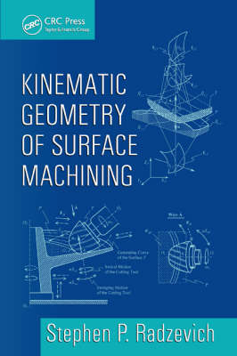 Kinematic Geometry of Surface Machining -  Stephen P. Radzevich