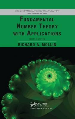 Fundamental Number Theory with Applications, Second Edition -  Richard A. Mollin