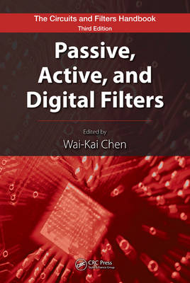 Passive, Active, and Digital Filters -  Wai-Kai Chen