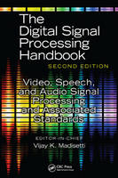 Video, Speech, and Audio Signal Processing and Associated Standards -  vijay madisetti