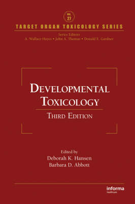 Developmental Toxicology -  Barbara D. Abbott,  Deborah K. Hansen