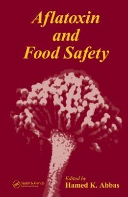 Aflatoxin and Food Safety - 