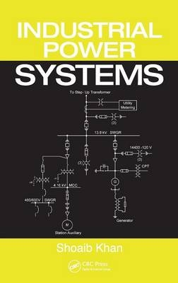 Industrial Power Systems -  Ghariani Ahmed,  Sheeba Khan, Montreal Shoaib (Shoaib Khan Consultants Inc.  Quebec  Canada) Khan