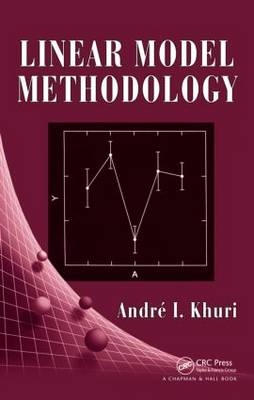 Linear Model Methodology -  Andre I. Khuri