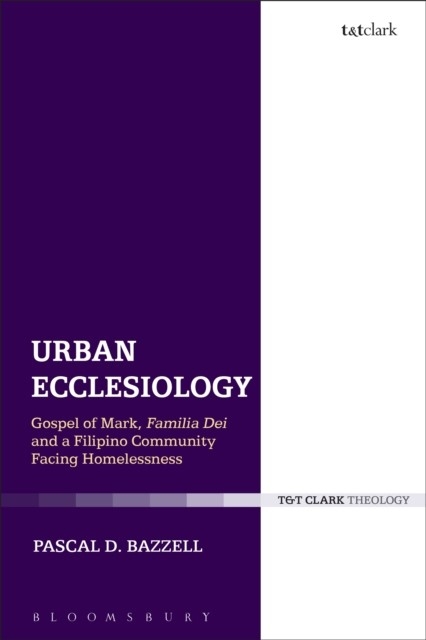 Urban Ecclesiology -  Pascal D. Bazzell