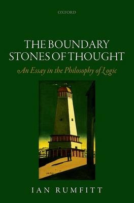 Boundary Stones of Thought -  Ian Rumfitt