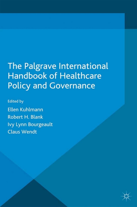 Palgrave International Handbook of Healthcare Policy and Governance - 