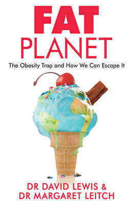 Fat Planet -  Margaret Leitch,  David Lewis