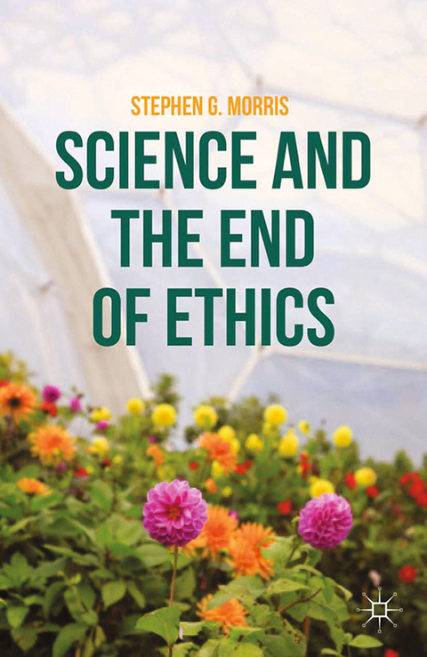 Science and the End of Ethics -  S. Morris