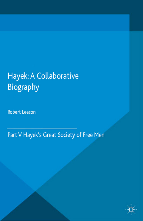 Hayek: A Collaborative Biography - 