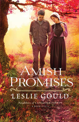 Amish Promises (Neighbors of Lancaster County Book #1) -  Leslie Gould