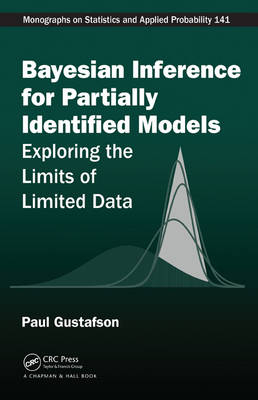 Bayesian Inference for Partially Identified Models - Vancouver Paul (University of British Columbia  Canada) Gustafson