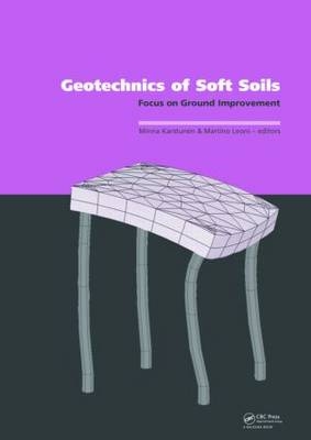 Geotechnics of Soft Soils: Focus on Ground Improvement - 