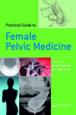 Practical Guide to Female Pelvic Medicine - 