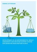 Development of an Environmental Impact Assessment and Decision Support System for Seawater Desalination Plants -  Sabine Latteman