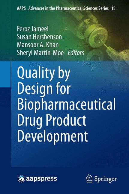 Quality by Design for Biopharmaceutical Drug Product Development - 