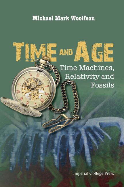 Time And Age: Time Machines, Relativity And Fossils - Michael Mark Woolfson