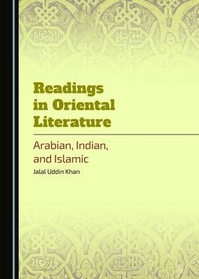 Readings in Oriental Literature -  Jalal Uddin Khan