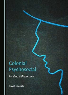 Colonial Psychosocial -  David Crouch