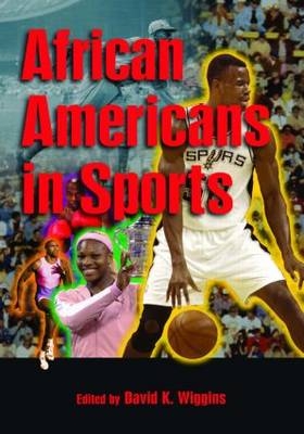 African Americans in Sports -  David K. Wiggins