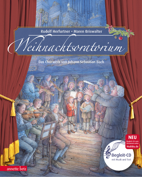 Weihnachtsoratorium (Das musikalische Bilderbuch mit CD und zum Streamen) - Rudolf Herfurtner