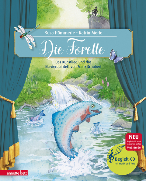 Die Forelle (Das musikalische Bilderbuch mit CD und zum Streamen) - Susa Hämmerle