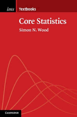 Core Statistics -  Simon N. Wood