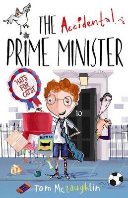 Accidental Prime Minister -  Tom McLaughlin