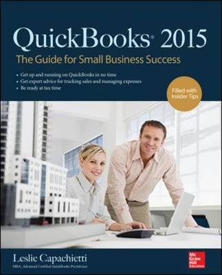 QuickBooks 2015: The Best Guide for Small Business -  Leslie Capachietti,  Bobbi Sandberg