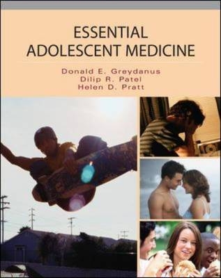 Essential Adolescent Medicine -  Donald E. Greydanus,  Dilip R. Patel,  Helen D. Pratt