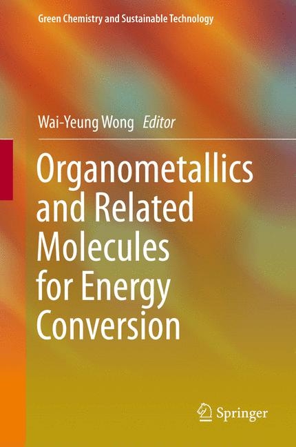 Organometallics and Related Molecules for Energy Conversion - 