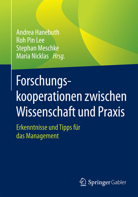 Forschungskooperationen zwischen Wissenschaft und Praxis - 