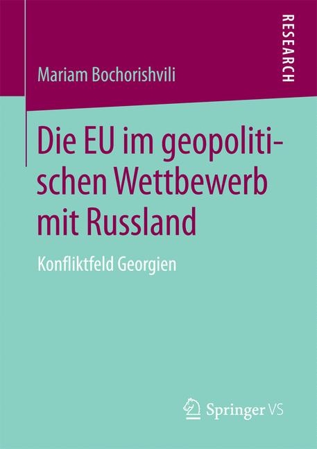 Die EU im geopolitischen Wettbewerb mit Russland - Mariam Bochorishvili
