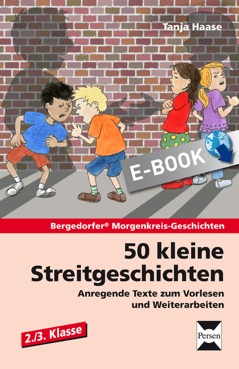 50 kleine Streitgeschichten - 2./3. Klasse - Tanja Haase
