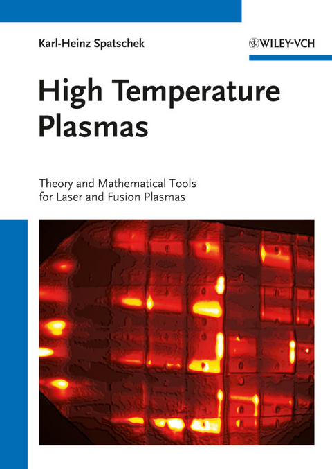 High Temperature Plasmas - Karl-Heinz Spatschek