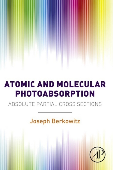 Atomic and Molecular Photoabsorption -  Joseph Berkowitz