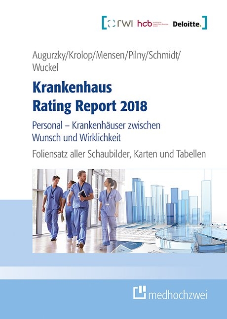 Krankenhaus Rating Report 2018 - Foliensatz-CD Schaubilder, Karten, Tabellen - Boris Augurzky, Sebastian Krolop, Adam Pilny, Christoph M. Schmidt, Christiane Wuckel, Anne Mensen