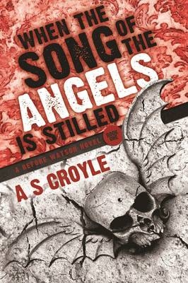 When the Song of the Angels is Stilled -  A S Croyle