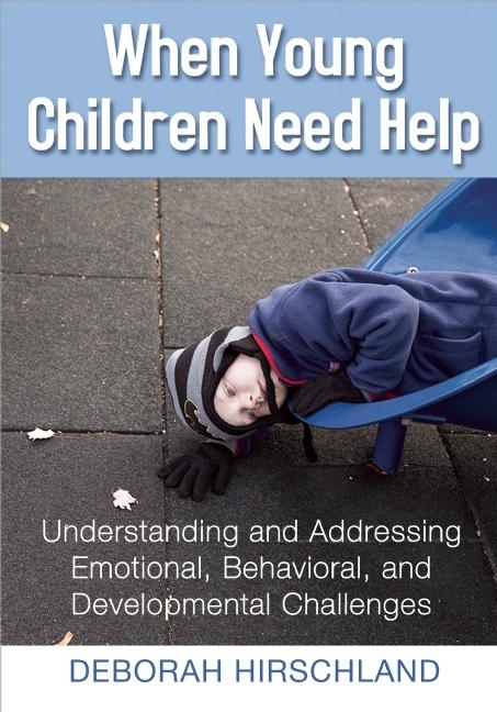 When Young Children Need Help - Deborah Hirschland