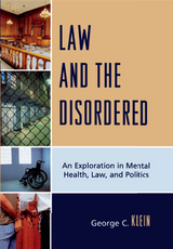 Law and the Disordered -  George C. Klein