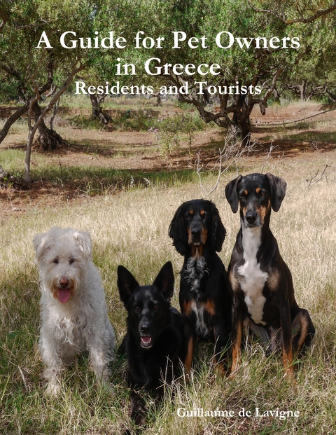 Guide for Pet Owners in Greece - Residents and Tourists -  de Lavigne Guillaume de Lavigne